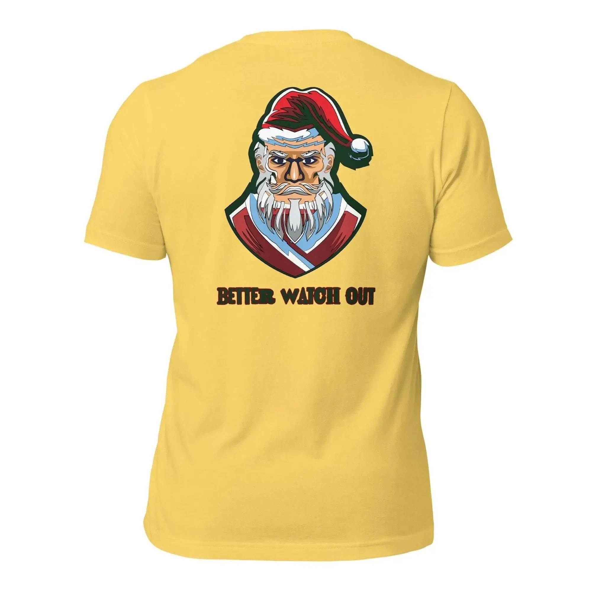 Better Watch Out Unisex t-shirt (BACK)