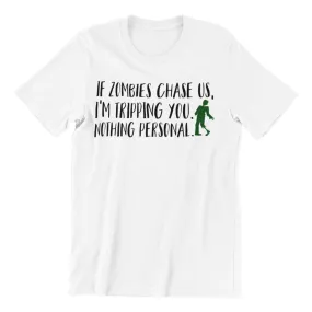 If Zombies Chase Us Shirt